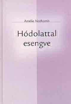 Am�lie Nothomb - H�dolattal esengve