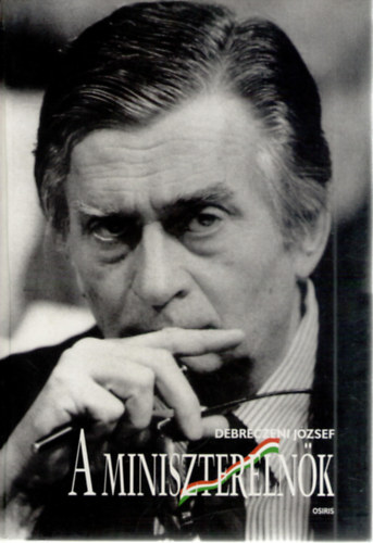 Debreczeni J�zsef - A minisztereln�k. Antall J�zsef �s a rendszerv�ltoz�s