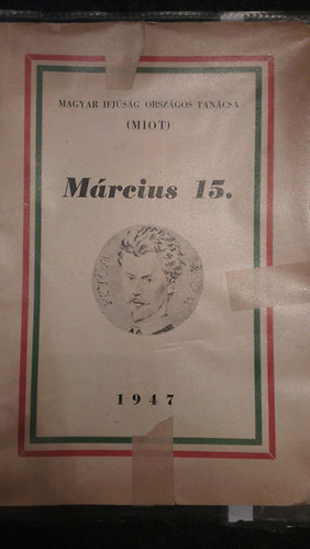 Király Ernő - Március 15. A magyar szabadság ünnepe