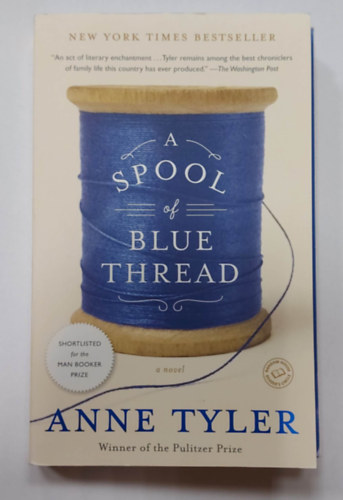 Anne Tyler - A Spool of Blue Thread