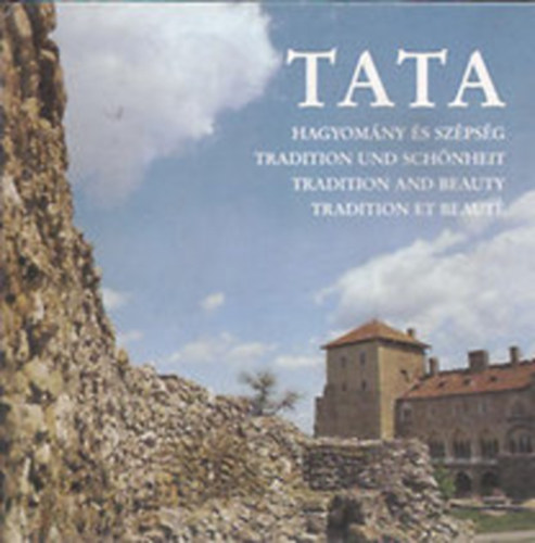 Haraszti Norbert �s Mih�ly - Tata: hagyom�ny �s sz�ps�g