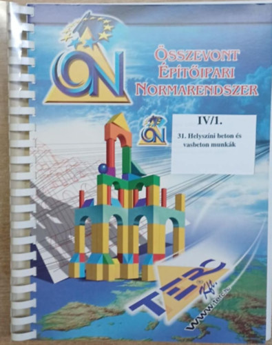 �sszevont �p�t�ipari Ki�r�gy�jtem�ny IV/1. - 31. Helysz�ni beton �s vasbeton munk�k