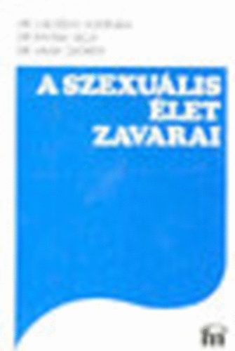 Lincz�nyi; Radnai; Vik�r - A szexu�lis �let zavarai
