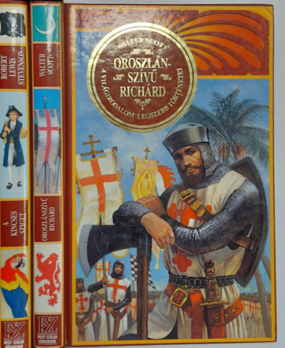 Walter Scott Robert Lewis Stevenson - 2 db. A vil�girodalom legszebb t�rt�netei (Oroszl�nsz�v� Rich�rd + A kincses sziget)