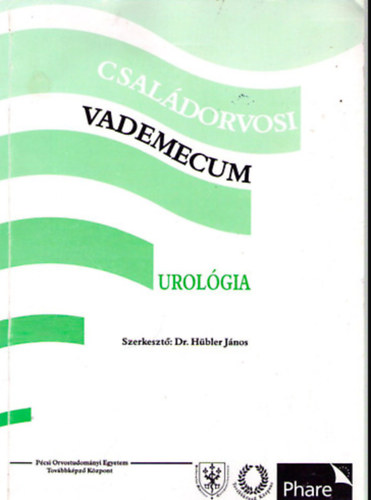 Dr. Hbler Jnos -szerk. - Csaldorvosi vademecum - Urolgia