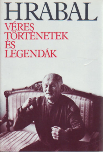 Bohumil Hrabal - Vres trtnetek s legendk