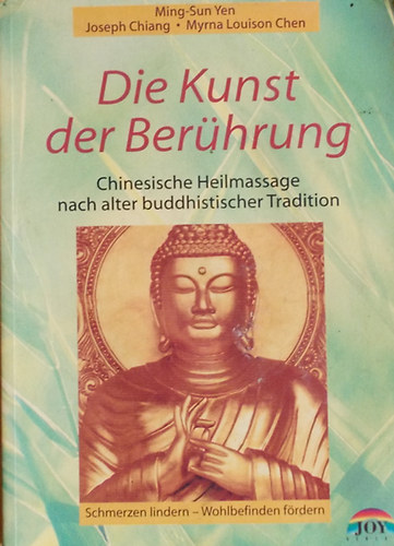 Ming-Sun Yen; Joseph Chiang; Myrna Louison Chen - Die Kunst der Berührung