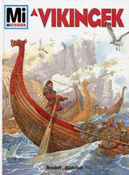 Hildegard Elsner - A vikingek (Mi micsoda)