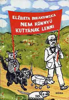 Elzbieta Burakowska - Nem k�nny� kuty�nak lenni
