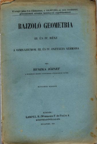 Huszka J�zsef - Rajzol� geometria III. �s IV. r�sz - A gimn�ziumok III. �s IV. oszt�lya sz�m�ra