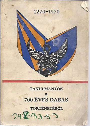 Petri Edit szerk. - Tanulmnyok a 700 ves Dabas trtnetbl (1270-1970)