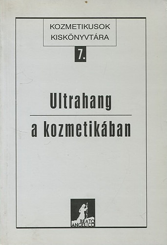 Ultrahang a kozmetikában (Kozmetikusok kiskönyvtára 7.)
