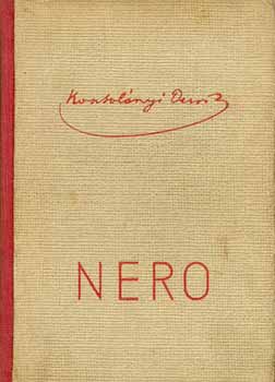 Kosztolnyi Dezs - Nero, a vres klt
