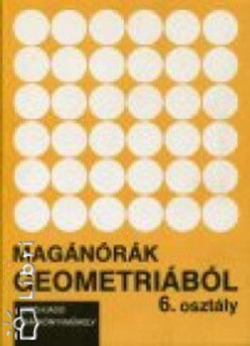 Szebik S�ndorn� - Mag�n�r�k geometri�b�l 6.o.