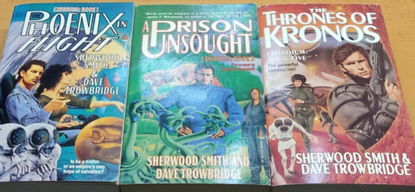 Smith Sherwood, Dave Trowbridge - 3 db Exordium regny: The Phoenix in Flight (Book 1) + A Prison Unsought (Book 3) + The Thrones of Kronos (Book 5)