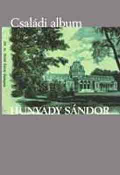 Hunyadi Sándor - Családi album