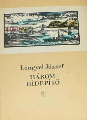 Lengyel J�zsef - H�rom h�d�p�t�