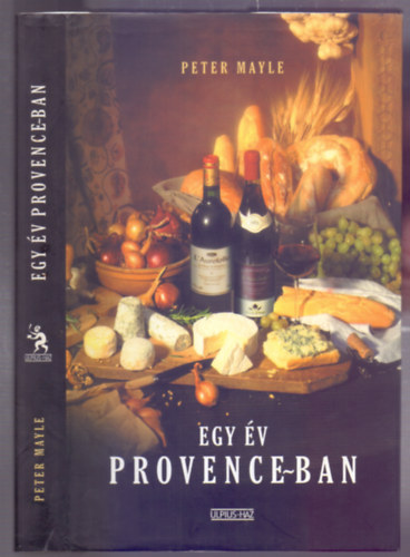 Szerk.: Zs�mboki M�ria, Ford.: F�z�ki Eszter Peter Mayle - Egy �v Provence-ban (A Year in Provence)