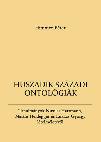 Himmer Péter - Huszadik századi ontológiák