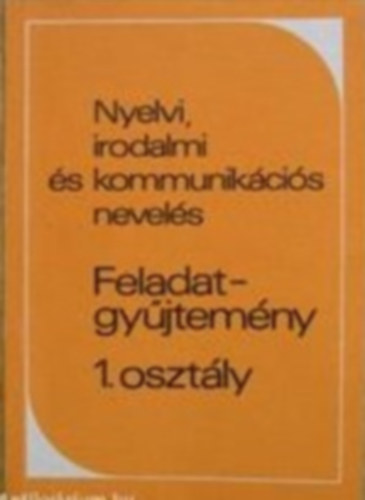 Zsolnai Jzsef - Nyelvi, irodalmi s kommunikcis nevels - Tantsi program 1. osztly