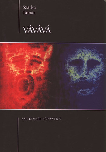 Szarka Tam�s - V�v�v� - Szellemk�p k�nyvek 5.
