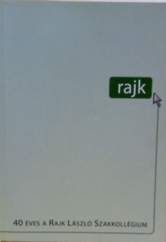 40 ves a Rajk Lszl Szakkollgium