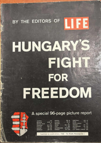 Hungary's Fight for Freedom ( By the editors of life - A special  96-page picture report )