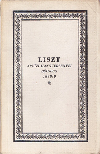 Walter Terz napljbl - Liszt Ferenc rvzi hangversenyei Bcsben 1838/9
