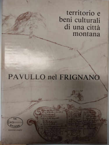 Pavullo nel Frignano - Territorio e beni culturali di una citt montana