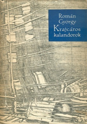 Romn Gyrgy - Krajcros kalandorok