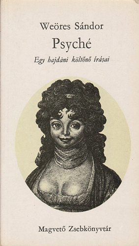 We�res S�mdor - Psych�. Egy hajdani k�lt�n� �r�sai (Gyulai L�viusz rajzaival)