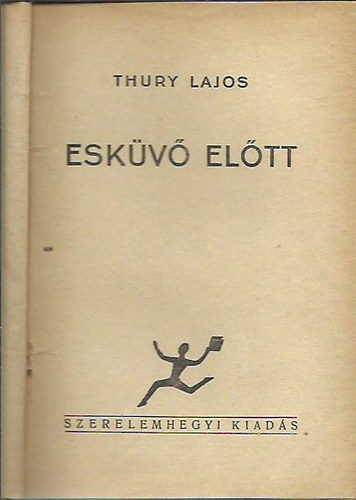 Thury Lajos - Esk�v� el�tt