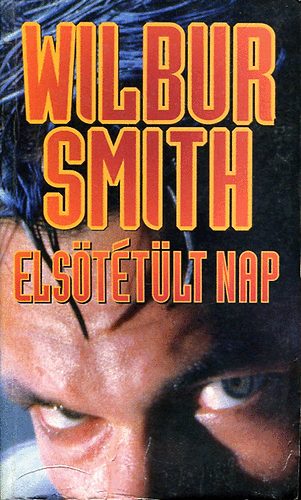 Wilbur Smith - Els�t�t�lt a nap