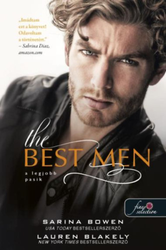Sarina Bowen Lauren Blakely - The Best Men - A legjobb pasik