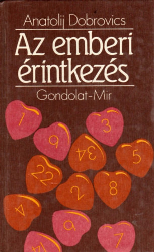 Anatolij Dobrovics - Az emberi rintkezs