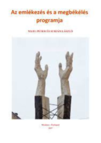Surjn Lszl Matl Pter - Az emlkezs s a megbkls programja