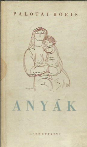 Palotai Boris - Anyk