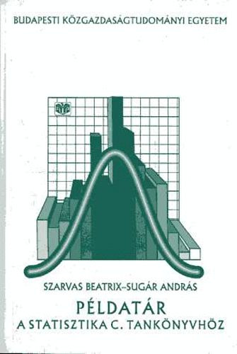 Szarvas Sug�r Andr�s - P�ldat�r a Statisztika c. tank�nyvh�z