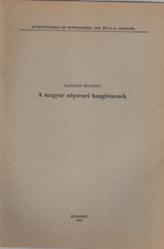 Rajeczky Benjámin - A magyar népzenei hanglemezek - Különlenyomat