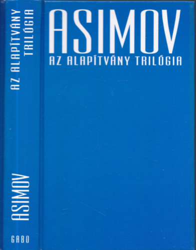 Isaac Asimov - Az Alaptvny trilgia