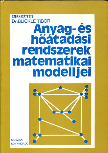 Dr. Blickle Tibor - Anyag- s htadsi rendszerek matematikai modelljei