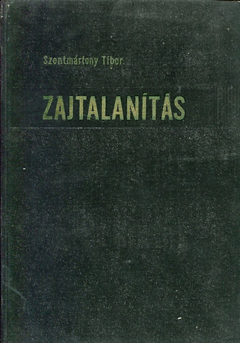 Szentmártony Tibor - Zajtalanítás