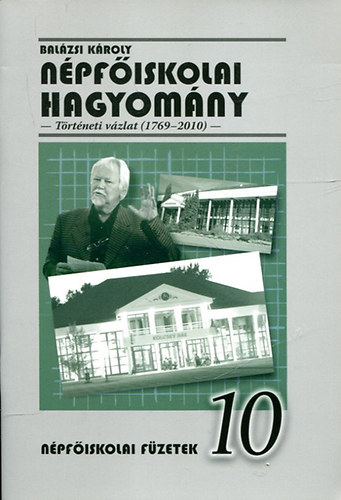 Balzsi Kroly - Npfiskolai hagyomny - Trtneti vzlat (1769-2010)