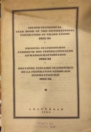 Second statistical year book of the International Federation of Trade Unions 1923/24