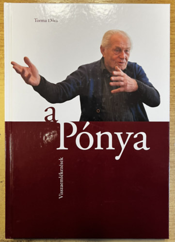 Torma D�ra - A P�nya - Visszaeml�kez�sek