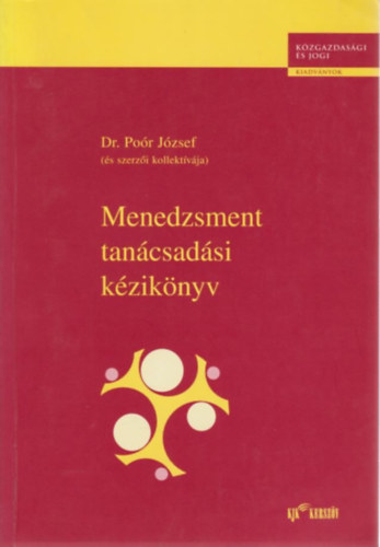 Poór József - Menedzsment tanácsadási kézikönyv