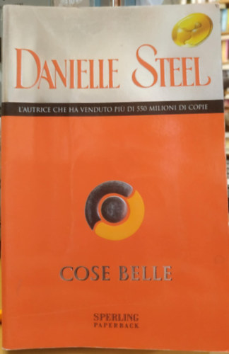 Danielle Steel - Cose Belle (Sperling Paperback)(Superbestseller 379)