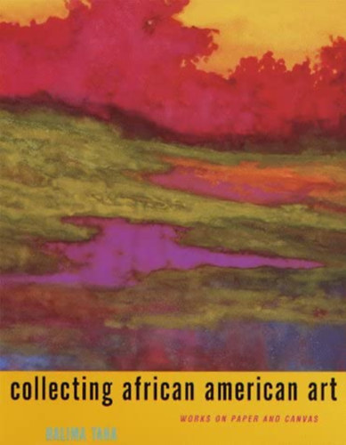 Halima Taha - Collecting African American art Works on Paper and Canvas