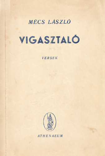 M�cs L�szl� - Vigasztal� - Versek