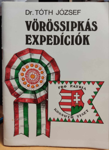 Dr. Tth Jzsef - Vrssipks expedcik (Magyarorszg Felfedezi, Hagyomnyrzi)